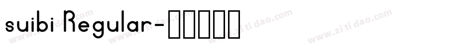 suibi Regular字体转换